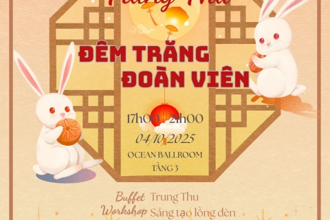 TRUNG THU 2025 – ĐÊM TRĂNG ĐOÀN VIÊN TẠI GRAND LUXURY HOTEL